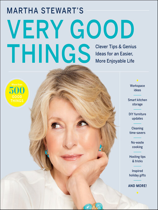 Title details for Martha Stewart's Very Good Things by Martha Stewart - Available